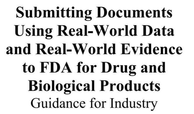 行业指南 用真实世界数据和真实世界证据向 FDA 提交药品和生物制品文件（中文）